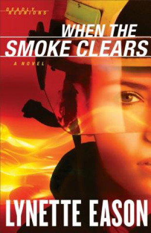 Kniha When the Smoke Clears - A Novel Lynette Eason