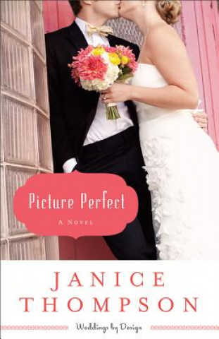 Книга Picture Perfect Janice Thompson