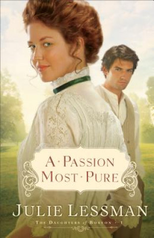 Kniha Passion Most Pure - A Novel Julie Lessman