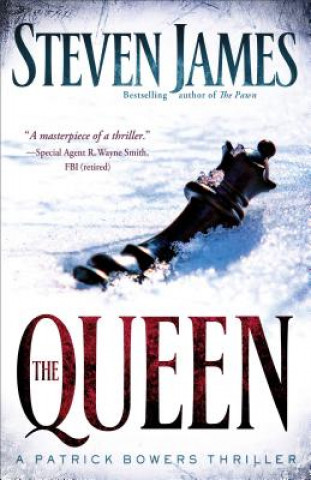 Kniha Queen - A Patrick Bowers Thriller Steven James