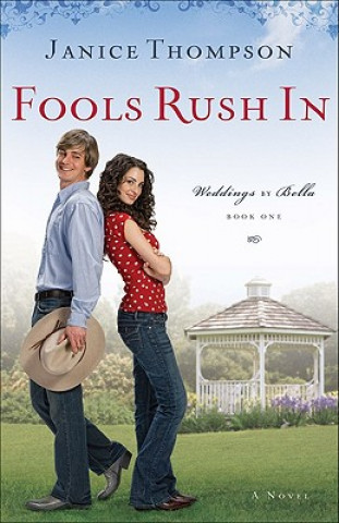 Knjiga Fools Rush In A Novel Janice A. Thompson