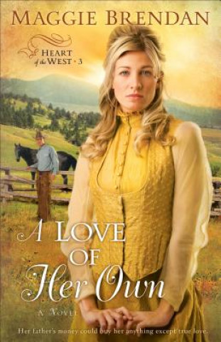 Kniha Love of Her Own - A Novel Maggie Brendan