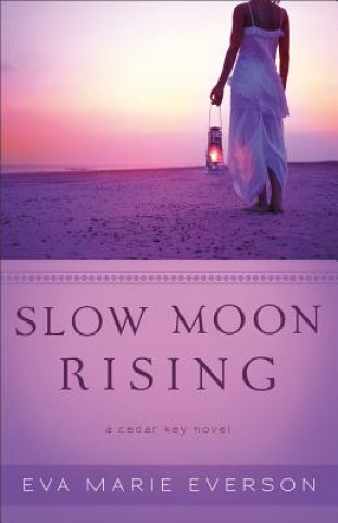 Książka Slow Moon Rising Eva Marie Everson