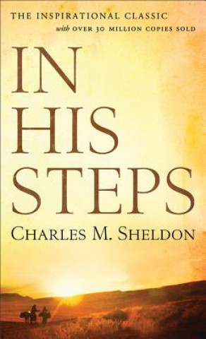 Knjiga In His Steps Charles M. Sheldon