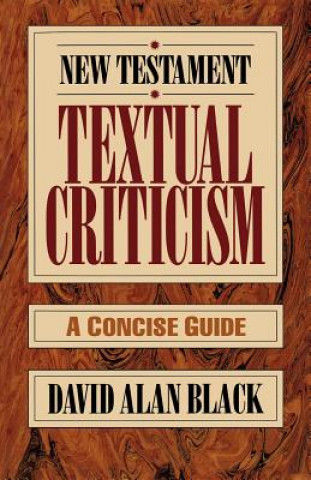Buch New Testament Textual Criticism - A Concise Guide David Alan Black