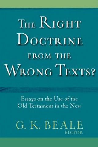 Carte Right Doctrine from the Wrong Texts? G.K. Beale