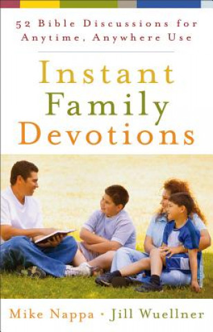 Kniha Instant Family Devotions Mike Nappa