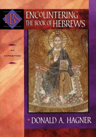 Carte Encountering the Book of Hebrews - An Exposition Donald A. Hagner