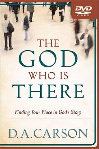 Wideo God Who Is There D. A. Carson