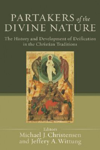 Książka Partakers of the Divine Nature Michael J. Christensen