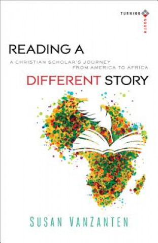 Knjiga Reading a Different Story Susan VanZanten