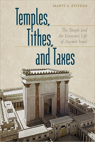 Könyv Temples, Tithes, and Taxes Marty E Stevens