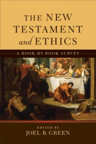 Kniha New Testament and Ethics, The Joel B. Green