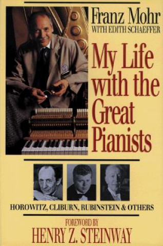 Kniha My Life with the Great Pianists Franz Mohr