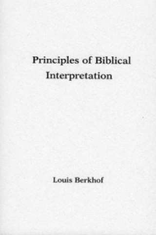Kniha Principles of Biblical Interpretation Louis Berkhof