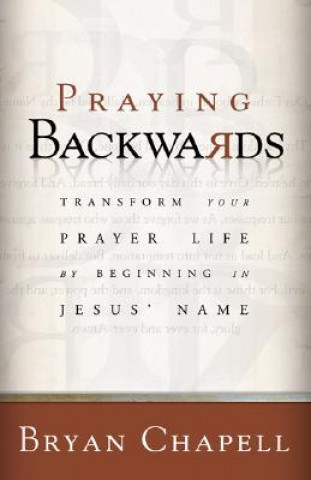 Книга Praying Backwards Bryan Chapell