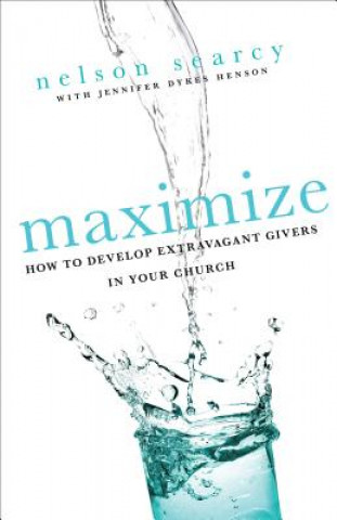 Knjiga Maximize Nelson Searcy