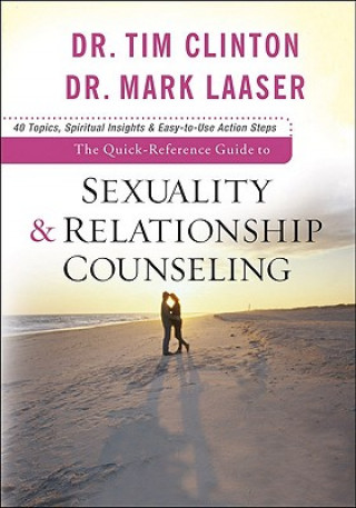 Kniha Quick-Reference Guide to Sexuality & Relationship Counseling Tim Clinton