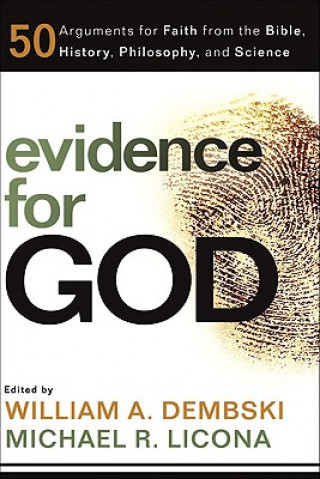 Kniha Evidence for God - 50 Arguments for Faith from the Bible, History, Philosophy, and Science 