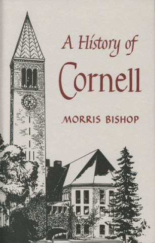 Buch History of Cornell Morris Bishop