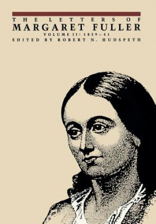 Kniha Letters of Margaret Fuller Margaret Fuller Ossoli