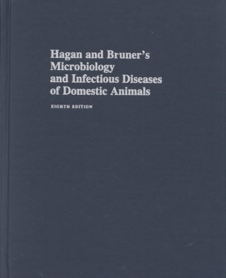 Książka Hagan and Bruner's Microbiology and Infectious Diseases of Domestic Animals John F. Timoney