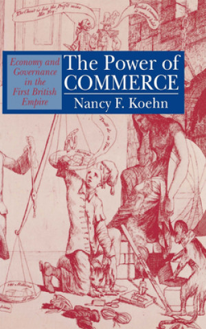 Βιβλίο Power of Commerce Nancy F. Koehn