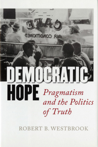 Kniha Democratic Hope Robert Westbrook