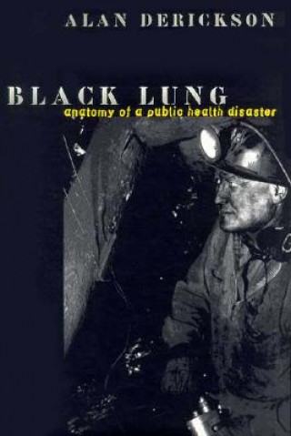 Książka Black Lung Alan Derickson