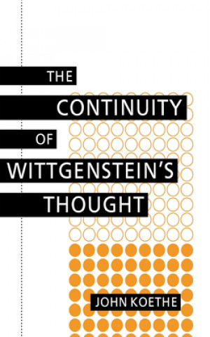 Książka Continuity of Wittgenstein's Thought John Koethe