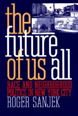 Book Future of Us All Roger Sanjek