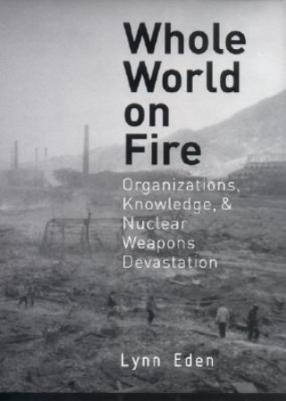Kniha Whole World on Fire Lynn Eden