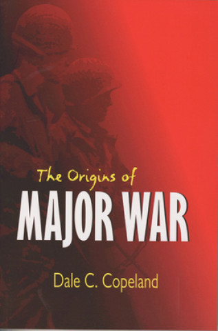 Książka Origins of Major War Dale C. Copeland