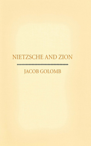 Könyv Nietzsche and Zion Jacob Golomb