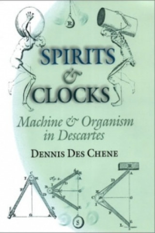 Knjiga Spirits and Clocks Dennis Des Chene