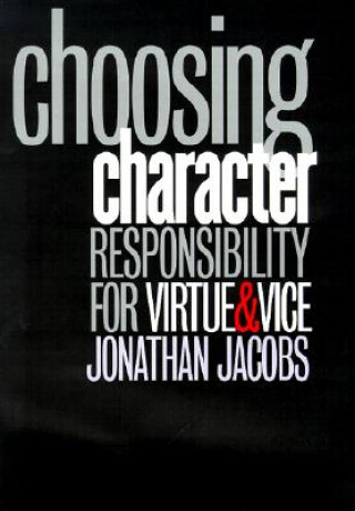 Carte Choosing Character Jonathan A. Jacobs