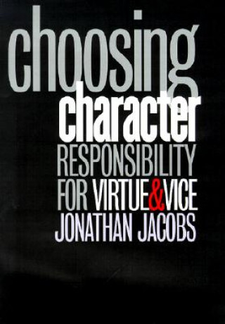 Livre Choosing Character Jonathan A. Jacobs