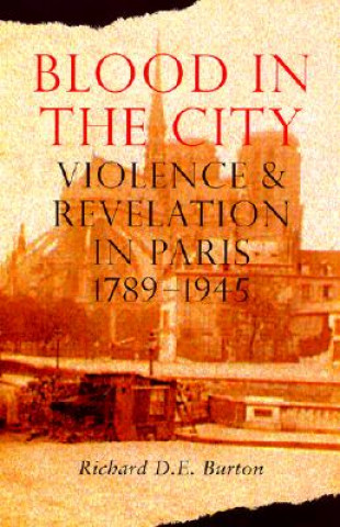 Kniha Blood in the City Richard D.E. Burton