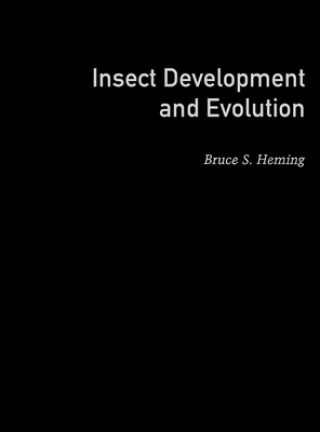 Könyv Insect Development and Evolution Bruce S. Heming