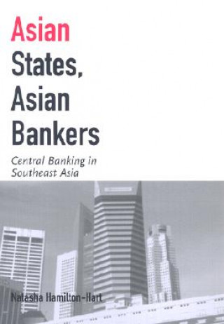 Buch Asian States, Asian Bankers Natasha Hamilton-Hart