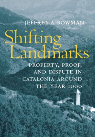 Knjiga Shifting Landmarks Jeffrey A. Bowman
