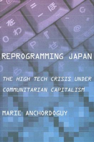 Książka Reprogramming Japan Marie Anchordoguy