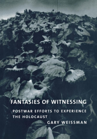 Könyv Fantasies of Witnessing Gary Weissman