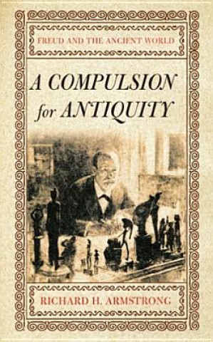 Carte Compulsion for Antiquity Richard H. Armstrong