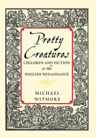 Knjiga Pretty Creatures Michael Witmore
