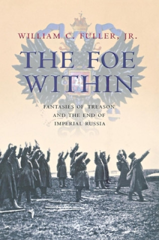 Könyv Foe Within William C. Fuller