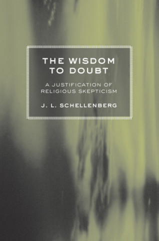 Kniha Wisdom to Doubt J. L. Schellenberg