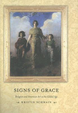 Kniha Signs of Grace Kristin Schwain