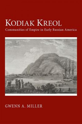 Книга Kodiak Kreol Gwenn A. Miller