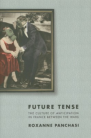 Buch Future Tense Roxanne Panchasi